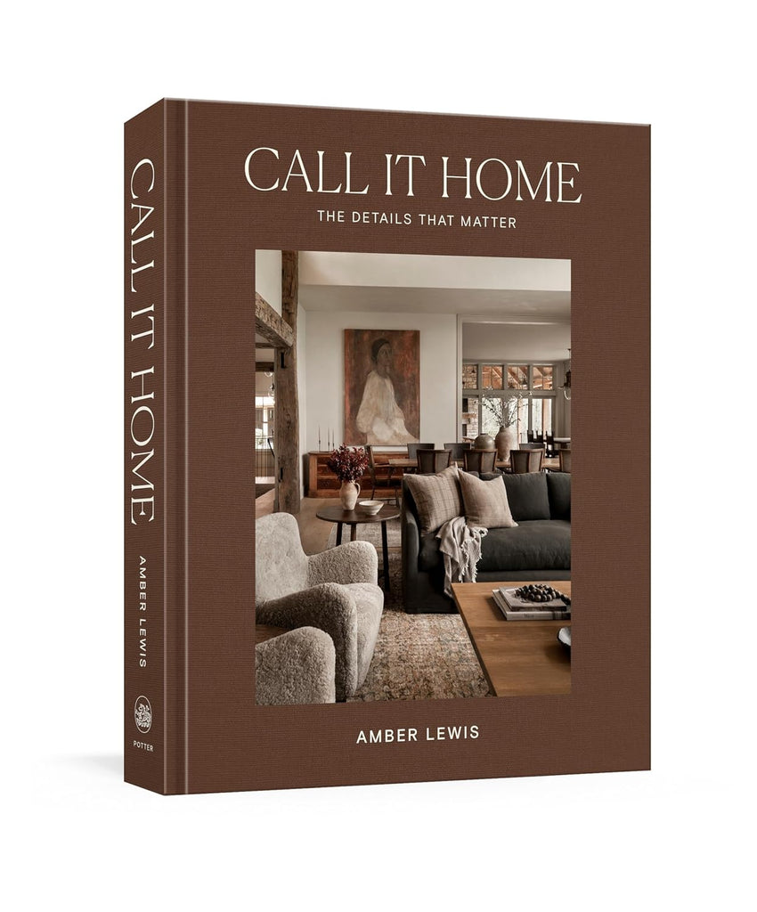 Call It Home: The Details That Matter by Art Book